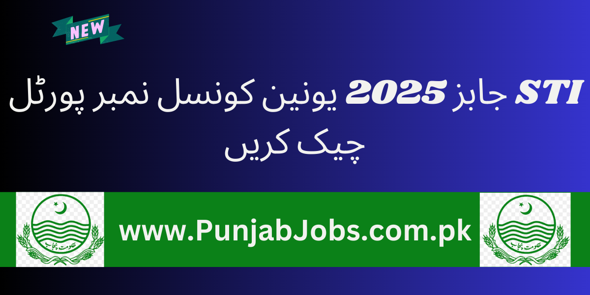 STI Jobs 2025 Check Union Council Number Portal